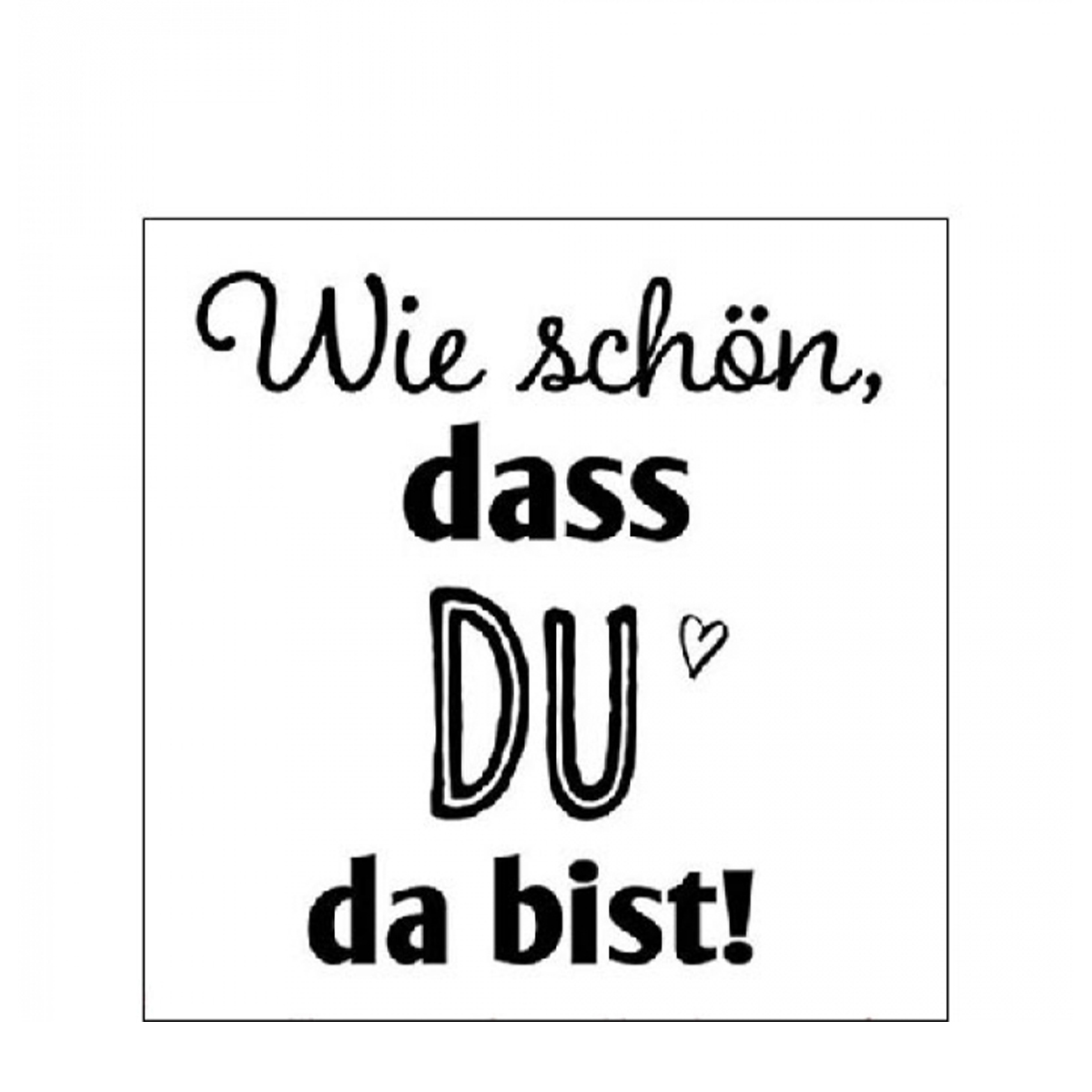 Ambiente Papierservietten Wie schön, dass du da bist, Cocktail 25x25cm